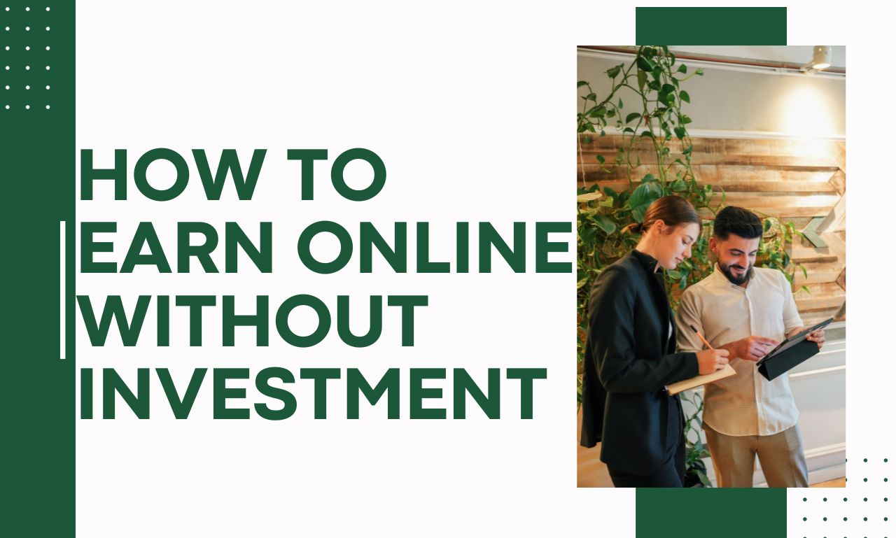 how to earn online without investment